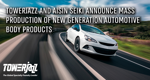 TowerJazz & Aisin Seiki Automotive products