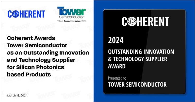 Coherent Awards Tower Semiconductor as an Outstanding Innovation and Technology Supplier for Silicon Photonics based Products