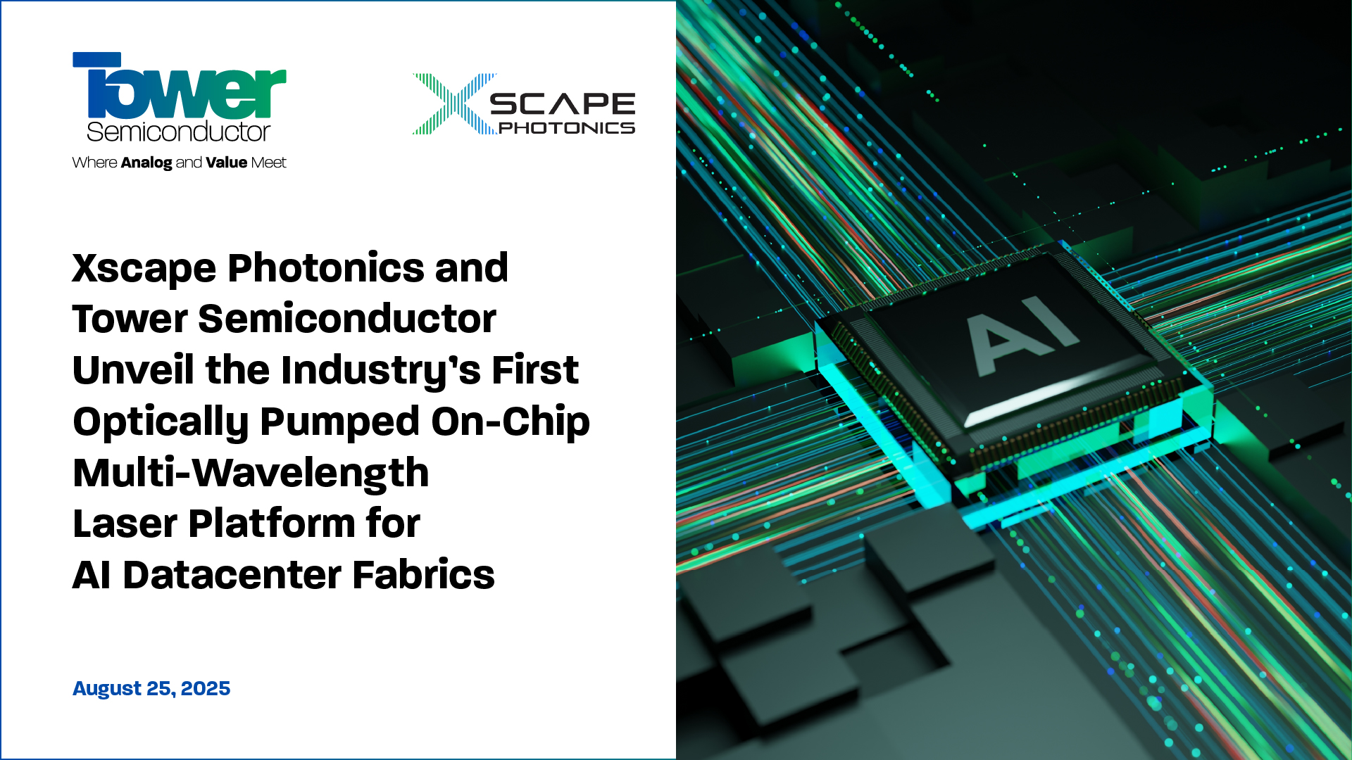 Xscape Photonics and Tower Semiconductor Unveil the Industry’s First Optically Pumped On-Chip Multi-Wavelength Laser Platform for AI Datacenter Fabrics