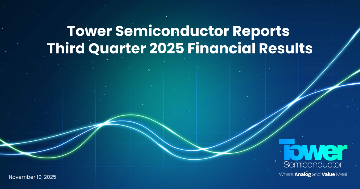 Tower Semiconductor Reports 2025 Third Quarter Financial Results