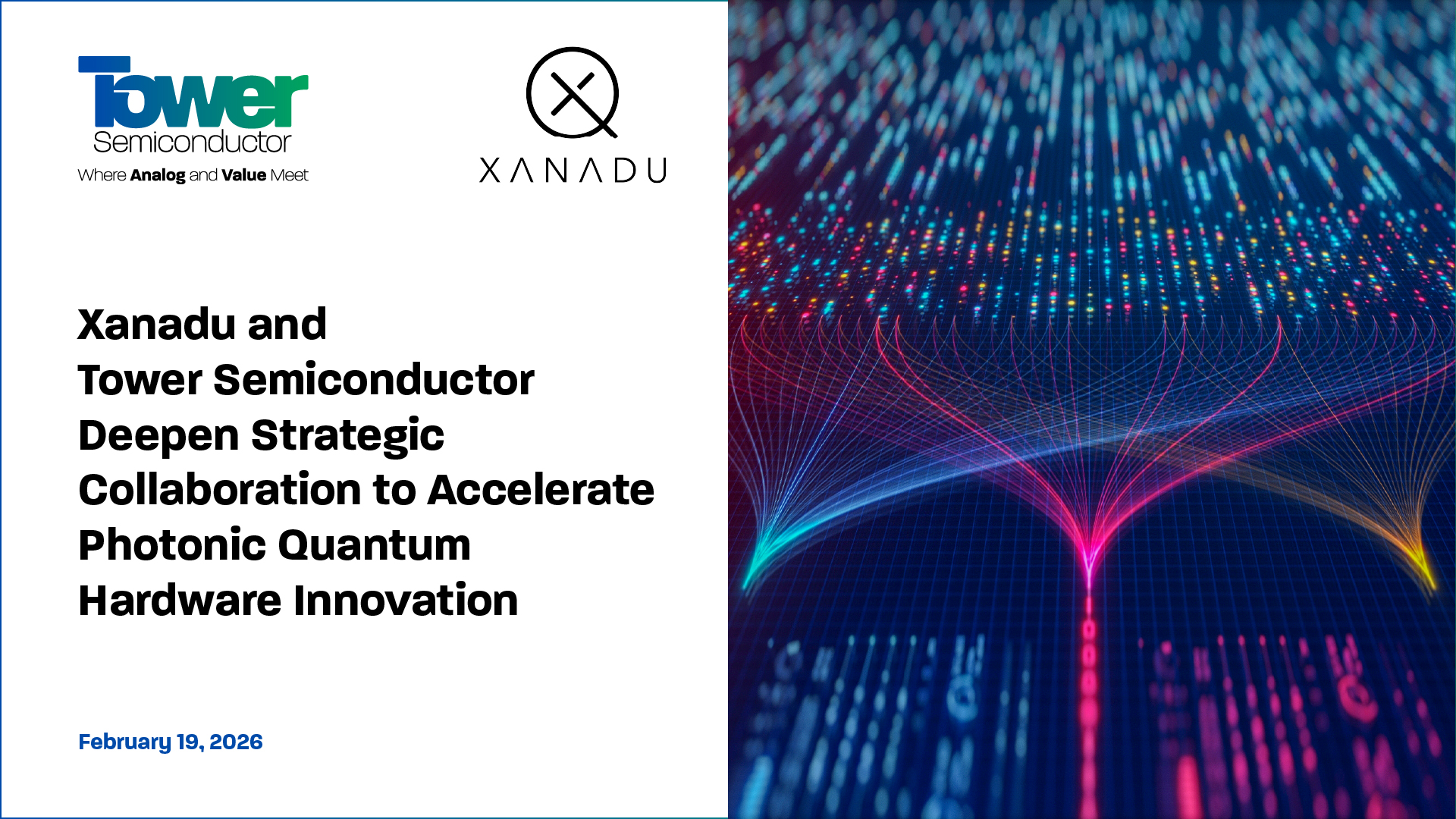 Xanadu and Tower Semiconductor Deepen Strategic Collaboration to Accelerate Photonic Quantum Hardware Innovation
