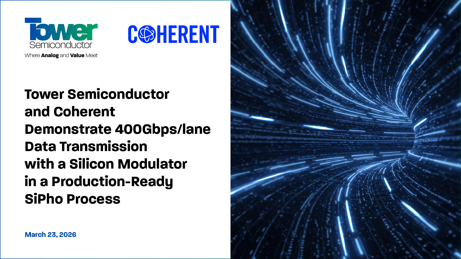 Tower Semiconductor and Coherent Demonstrate 400Gbps/lane Data Transmission with a Silicon Modulator in a Production-Ready Sipho Process