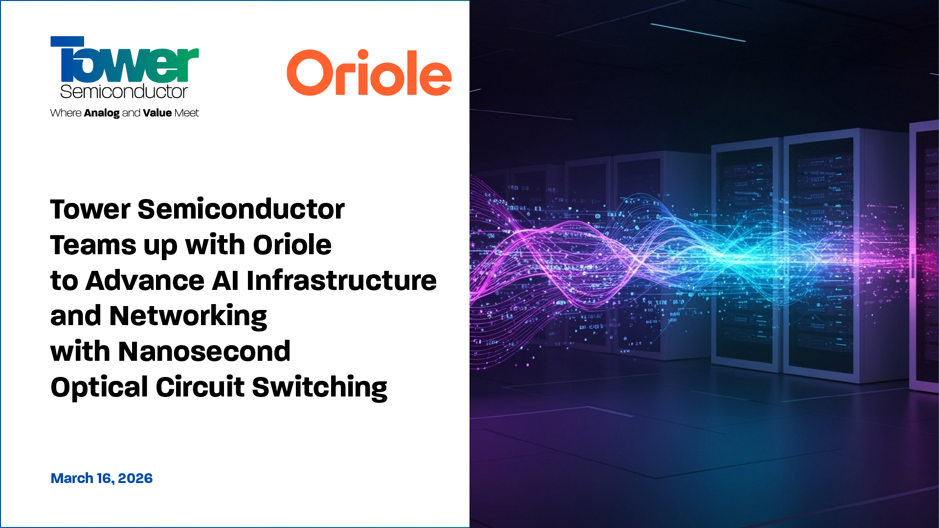 Tower Semiconductor Teams up with Oriole to Advance AI Infrastructure and Networking with Nanosecond Optical Circuit Switching